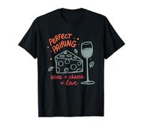 Accord Parfait Entre vin et Fromage T-Shirt