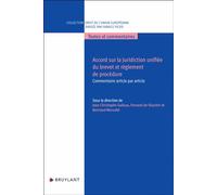 Accord sur la Juridiction unifiée du brevet et règlement de procédure - Commentaire article par arti - Fernand De Visscher - Bruylant - broché - Etude
