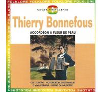 Thierry Bonnefous - Accordeon A Fleur De Peau