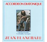 Jean Blanchard - Accordéon Diatonique [Import]