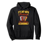 Accordéon « It's My 40th Birthday Let's Celebrate Accordiongly » Sweat à Capuche