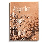 Accorder le néant à l'infini - Raphaëlle Peria - Loco - broché - Beau livre