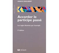 Accorder Le Participe Passé - Les Règles Illustrées Par L'exemple