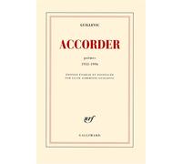 Accorder Poèmes 1933-1996 - Eugène Guillevic - Gallimard - broché - Poésie
