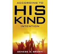 According to His Kind Intention