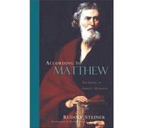 According to Matthew by Rudolf Steiner Catherine E. Creeger, Rudolf Steiner (Auteur)
