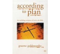 According To Plan - The Unfolding Revelation Of God In The Bible (Paperback) Graeme Goldsworthy, (Auteur)