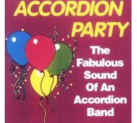 Accordion Party: The Fabulous Sound of an Accordion Band