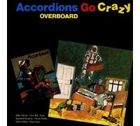 Accordions Go Crazy - Overboard [Import]