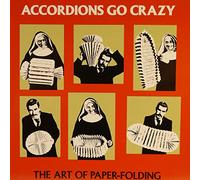 Accordions Go Crazy - The Art of Paper-Folding