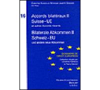 Accords bilatéraux II Suisse-Union Européenne et autres accords récents - Christine Kaddous - Helbing Lichtenhahn - broché - Etude