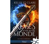 Accords Corrompus - Tome 4.5 - Rêves D'un Autre Monde