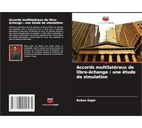 Accords multilatéraux de libre-échange : une étude de simulation