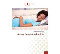 Accouchement A domicle - Inock Katondo - Universitaires Europeennes - broché - Guide