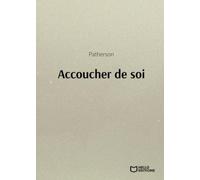 Accoucher de soi