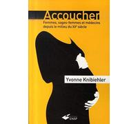 Accoucher: Femmes, sages-femmes et médecins depuis le milieu du 20e siècle