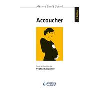 Accoucher Femmes, sages-femmes et médecins depuis le milieu du XXe siècle. - Yvonne Knibiehler - Presses Ehesp - broché - Etude