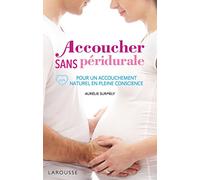 Accoucher sans péridurale
