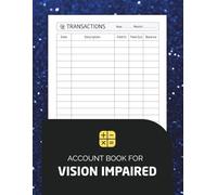 Account Book For Vision Impaired: Large Print Financial Ledger with Bold Lines for Easy Reading and Tracking