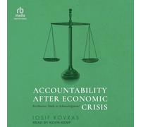 Accountability After Economic Crisis: Retribution, Truth, or Acknowledgment?