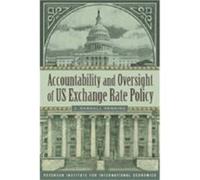 Accountability and Oversight of US Exchange Rate Policy by C. Randall Henning C. Randall Henning (Auteur)
