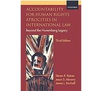 Accountability for Human Rights Atrocities in International Law James Bischoff, Jason S. Abrams, Steven R. Ratner (Auteur)