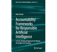 Accountability Frameworks for Responsible Artificial Intelligence: A Socio-Technical Approach to Human Oversight of AI Systems