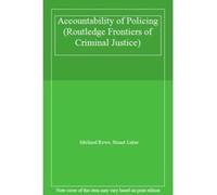 Accountability of Policing (Routledge Frontiers of Criminal Justice) - [Livre en VO] Michael Rowe, Stuart Lister (Auteur)