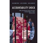 Accountability Shock Why Transitional Justice Prevents Criminal Wars in New Democracies - Guillermo Trejo - Cambridge University Press - ebook (ePub) - Livre