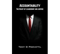 Accountability: The Heart of Leadership and Justice