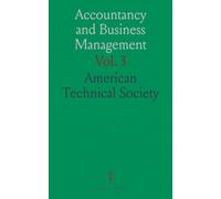 Accountancy and Business Management: Essentials of Bookkeeping, Auditing, Law, Organization, Banking, and Marketing
