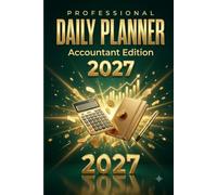 Accountant Daily Planner 2027: Professional Daily Organizer for Accountants, Bookkeepers & Finance Professionals | 6x9 | 365 Days | Client Work Log, ... Work Log, Billable Hours & Daily Schedule