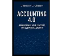 Accounting 4.0: Revolutionize your Practices for Sustainable Growth