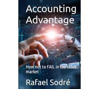 Accounting Advantage: How not to FAIL in the stock market