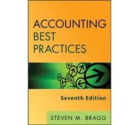 Accounting Best Practices by Steven M. Bentley College Babson College University of Maine Bragg Steven M Bragg, (Auteur)