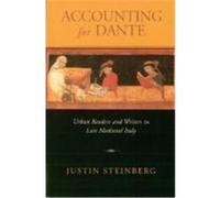 Accounting for Dante, William and Katherine Devers Series in Dante Studies Justin Steinberg (Auteur)