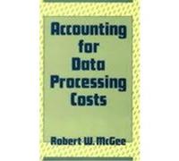 Accounting for Data Processing Costs Robert W. McGee (Auteur)