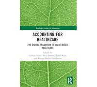 Accounting for Healthcare: The Digital Transition to Value-Based Healthcare