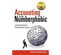 Accounting for the Numberphobic by Dawn Fotopulos Dawn Fotopulos (Auteur)