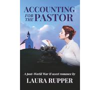 Accounting for the Pastor: A Post-World War II Sweet Romance