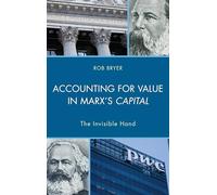 Accounting for Value in Marx's Capital: The Invisible Hand