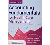 Accounting Fundamentals For Health Care Management