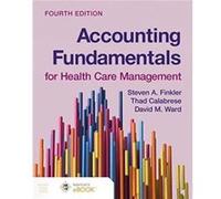 Accounting Fundamentals for Health Care Management by Thad Calabrese Thad Calabrese (Auteur)