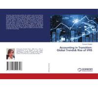 Accounting In Transition: Global Trends& Rise Of Ifrs