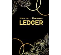 Accounting Ledger Book: Simple Income and Expense Tracker for Small Business Bookkeeping