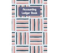 Accounting Ledger Book: Size 6”x9”, 120 Pages, For Tracking Income & Expense, come with undated calendar, helps you log your money clearly and consistently.