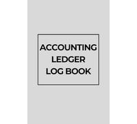 Accounting Ledger Log Book: Simple Income & Expense Tracker for Small Business Owners, Online Sellers, and Entrepreneurs | Daily Transaction Record for Cash Flow & Financial Tracking