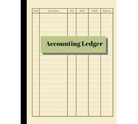 Accounting Ledger: Simple Ledger | Cash Book Accounts Bookkeeping Journal for Small Business | 120 pages, 8.5 x 11 | Log & Track & Record Debits & Credits
