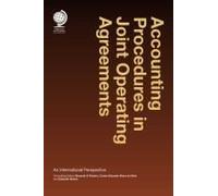 Accounting Procedures In Joint Operating Agreements