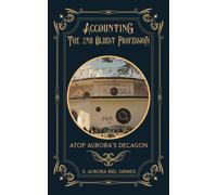 Accounting The 2nd Oldest Profession: Atop Aurora's Decagon